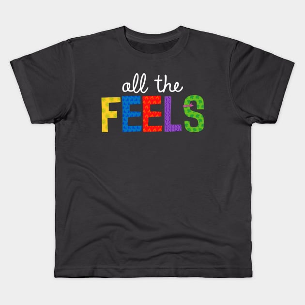 All The Feels (White) Kids T-Shirt by onarolltees